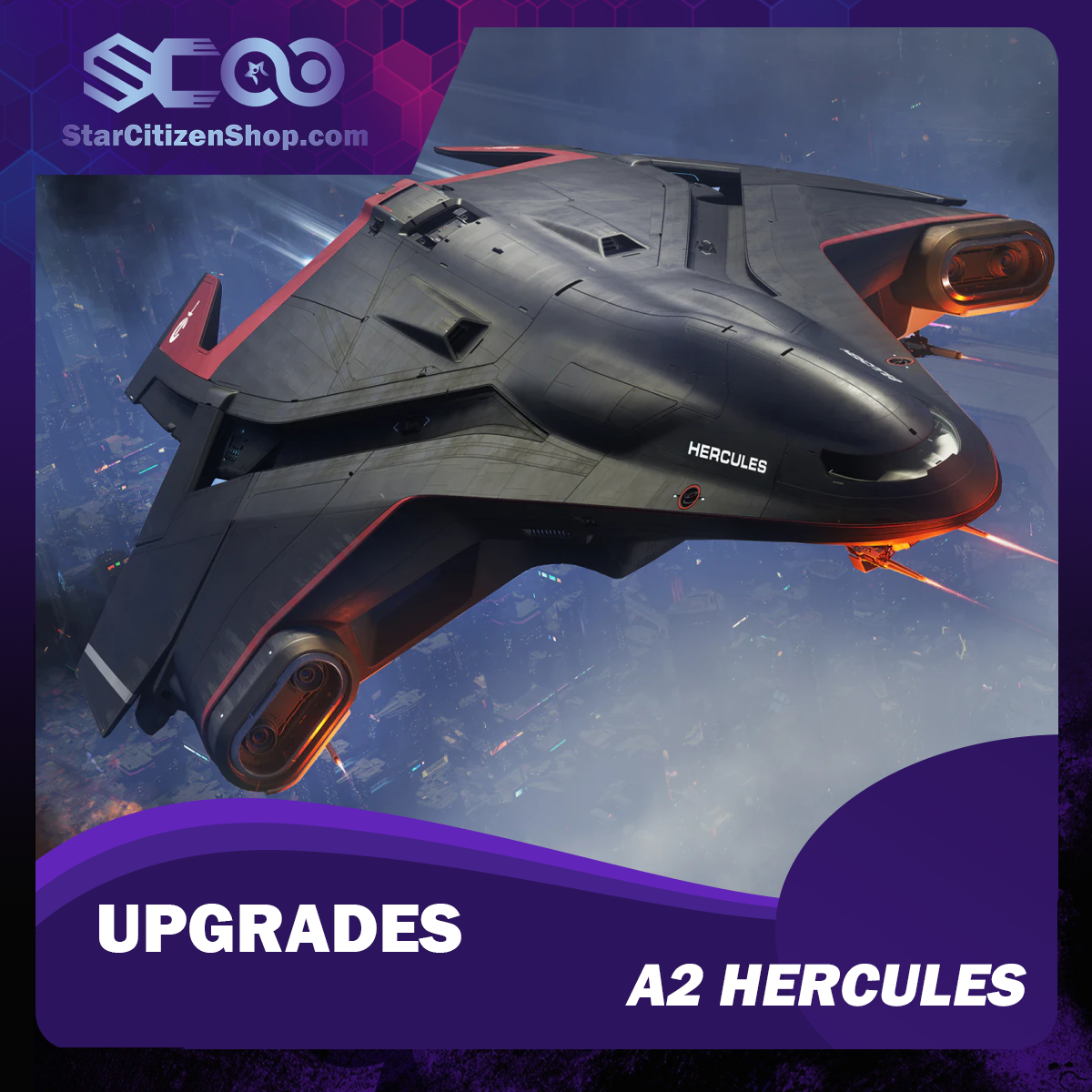 Star Citizen Upgrade to A2 Hercules – Crusader Industries A2 Hercules CCU ship upgrade